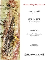 Gaillarde (Si pour t'aymer), First Book of Dances (Pierre Phalese, 1571) for Wind Instruments P.O.D. cover Thumbnail